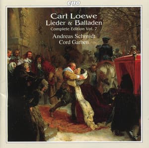 Loewe: Lieder & Balladen, Vol . 7 - Carl Loewe
