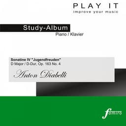 Play It - Study Album - Piano/Klavier; Anton Diabelli: Sonatine IV "Jugendfreuden" D Major, Op. 163 No. 4 - Anton Diabelli