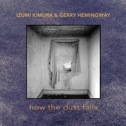 How the Dust Falls - Izumi Kimura