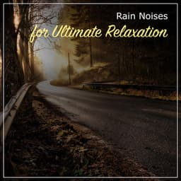 #50 Country Rain Noises for Ultimate Relaxation - Sounds of Nature Relaxation