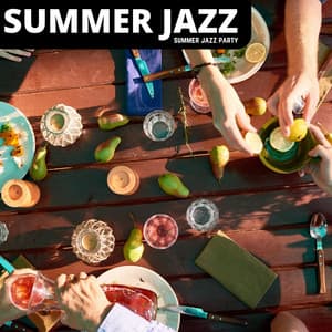 Summer Jazz Party - Summer Jazz