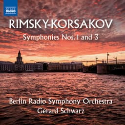 Rimsky-Korsakov: Symphonies Nos. 1 & 3 - Nikolai Rimsky-Korsakov