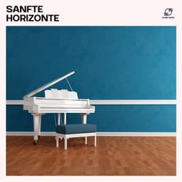 Sanfte Horizonte - Klaviermusik Entspannen