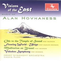 Hovhaness, A.: Ode To the Temple of Sound / Symphony No. 10 / Floating World / Meditation On Zeami - Alan Hovhaness