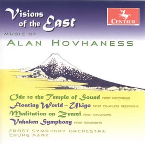 Hovhaness, A.: Ode To the Temple of Sound / Symphony No. 10 / Floating World / Meditation On Zeami - Alan Hovhaness