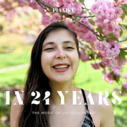 In 24 Years: The Music of Lili Boulanger - Lili Boulanger