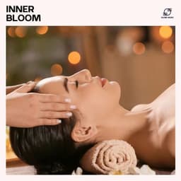 Inner Bloom - Best Relaxing SPA Music