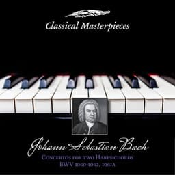 Johann Sebastian Bach: Concertos for Two Harpsichords BWV1060-1062&BWV1061a - Robert Levin