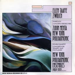 Ellen Taaffe Zwilich: Concerto Grosso/Trumpet Cto/Symbolon/Double Quartet - Ellen Taaffe Zwilich