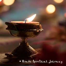 Hindu Spiritual Journey: Chakra Balancing, Healing Songs for Mindfulness Meditation, Relaxation Sounds from India - Hindi Direction