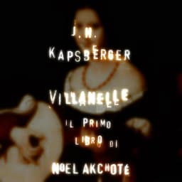 Johannes Hieronymus Kapsberger: Libro primo di villanelle - Giovanni Girolamo Kapsberger