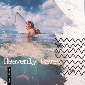 Heavenly Waves - Emery Venn