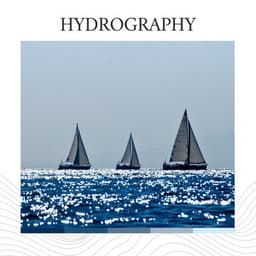 Hydrography - Water Sounds Natural White Noise
