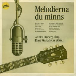 Melodierna du minns - Annica Risberg