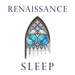 Renaissance Sleep - William Byrd