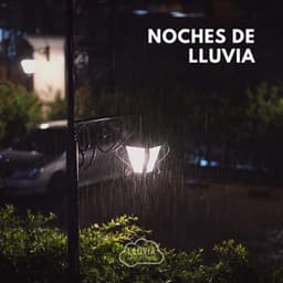 Noches de Lluvia - Lluvia para Dormir