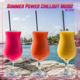 Summer Power Chillout Music Set 2019: Compilation of Best Summer Holidays Music - Hawaiian Music