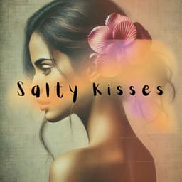 Salty Kisses - Bossa Nova Musician Artist