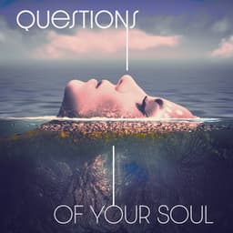 Questions of Your Soul - Spiritual Music Collection