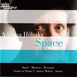 Hölszky: Space - Adriana Hölszky