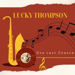 One Last Chance - Lucky Thompson
