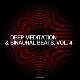 Deep Meditation & Binaural Beats, Vol. 4 - 432 Hz Sound Therapy