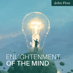 Enlightenment of the Mind - John Flow