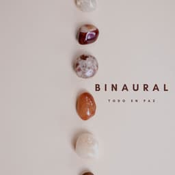 Binaural: Todo En Paz - Latidos binaurales para estudiar