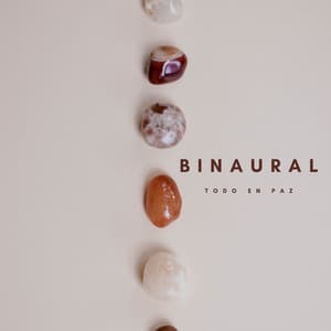 Binaural: Todo En Paz - Latidos binaurales para estudiar