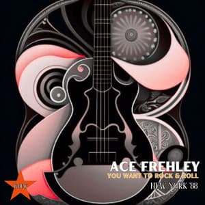 You Want To Rock & Roll - Ace Frehley