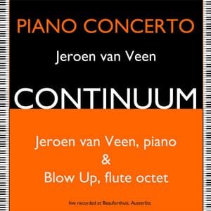 Piano Concerto Continuum - Jeroen van Veen