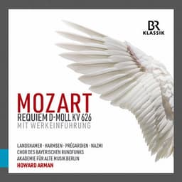 Mozart: Requiem in D Minor, K. 626 mit Werkeinführung - Howard Arman