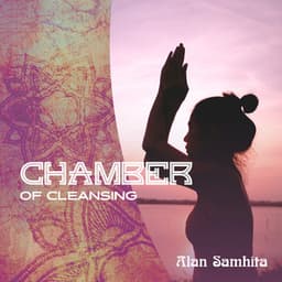 Chamber of Cleansing - Alan Samhita