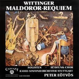 Robert Wittinger: Maldoror-Requiem, Op. 42 - Robert Wittinger