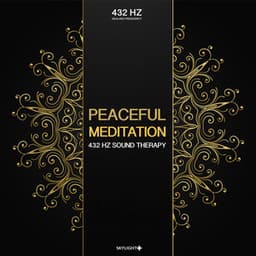Peaceful Meditation - 432 Hz Sound Therapy
