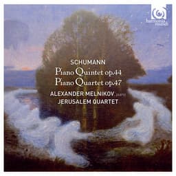 Schumann: Piano Quintet; Piano Quartet - Robert Schumann