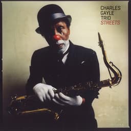 Streets - Charles Gayle