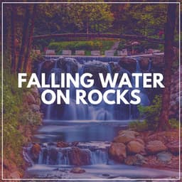 Falling Water on Rocks - Waterfall Sound