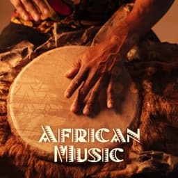 African Music: Ethnic Music, Percussion, Tribal African Music - Ethnic Moods Academy