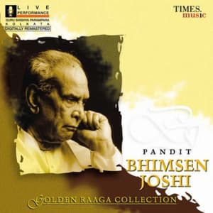 Golden Raaga Collection II - Pandit Bhimsen Joshi - Raga Gauri - Bhimsen Joshi