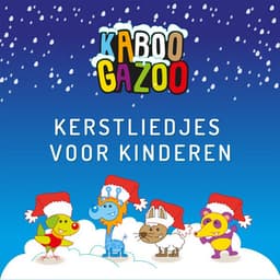 Kerstliedjes Voor Kinderen - KABOOGAZOO