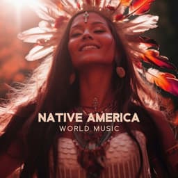 Native America World Music: Celebrating Mother Earth – Original Indigenous Folk Melodies - Jonatan Blues