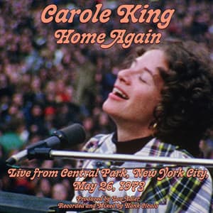 Home Again - Live From Central Park, New York City, May 26, 1973 - Carole King