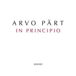 Arvo Pärt: In Principio - Arvo Pärt