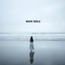 Ruhe finden, Angst überwinden - Mark Seele