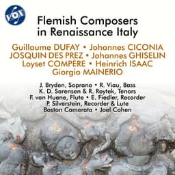 Flemish Composers in Renaissance Italy - Boston Camerata