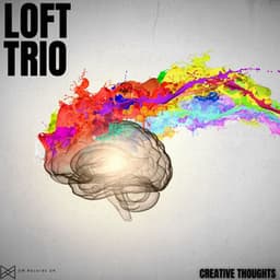 Creative Thoughts - Loft Trio