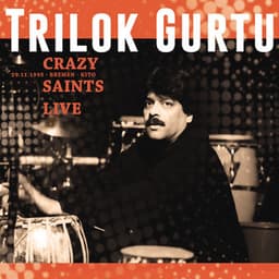 Crazy Saints - Trilok Gurtu