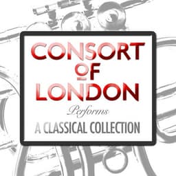 Consort of London Performs a Classical Collection - Consort of London