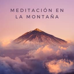 Meditación En La Montaña - Terapia de naturaleza